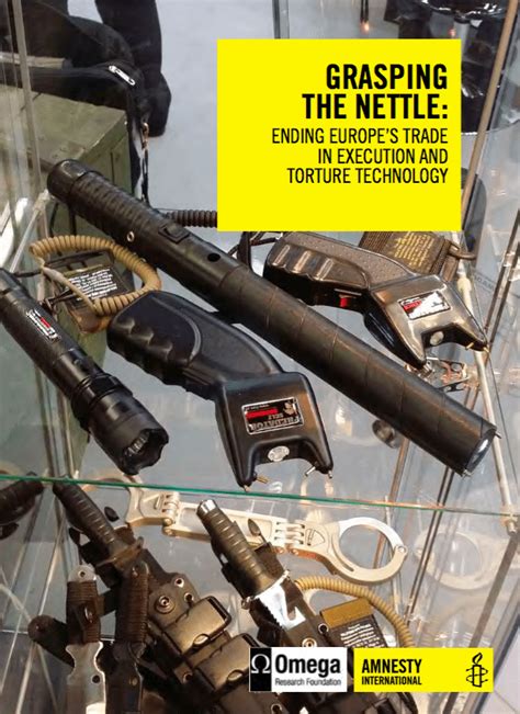 nettle torture|Ending EuropE’s TradE in ExEcuTion and TorTurE TEchnology.